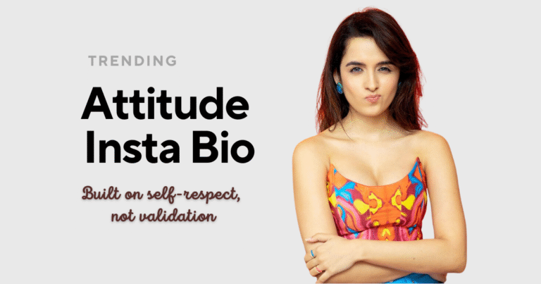 70 Trending Attitude Instagram Bios (Boys & Girls)